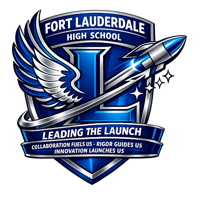 Fort Lauderdale High School — Leading the Launch